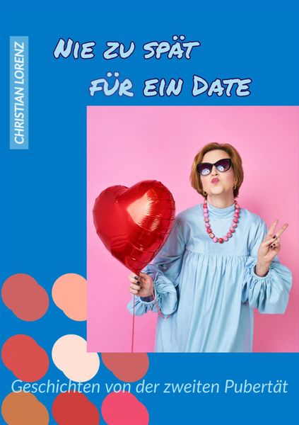 Produktbild: Nie zu sp&auml;t f&uuml;r ein Date