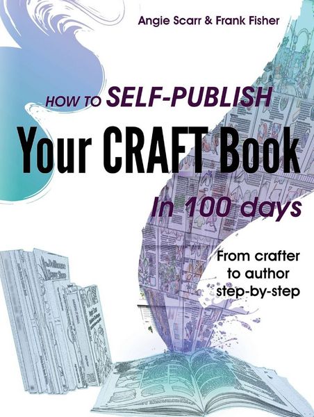 Produktbild: How to self-publish your craft book in 100 days