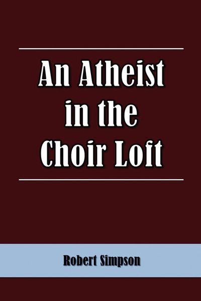 Produktbild: An Atheist in the Choir Loft