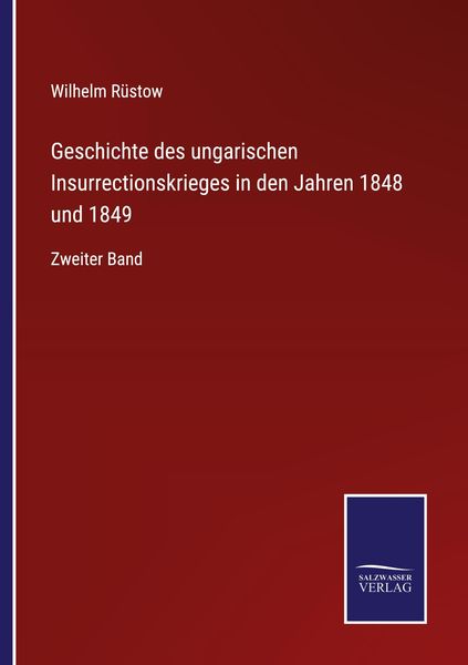 Produktbild: Geschichte des ungarischen Insurrectionskrieges in den Jahren 1848 und 1849