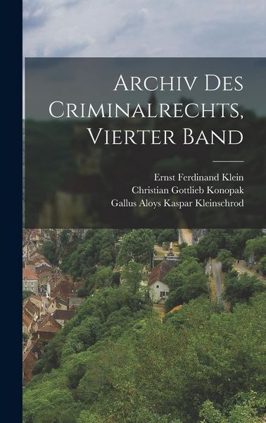 Produktbild: Archiv Des Criminalrechts, Vierter Band