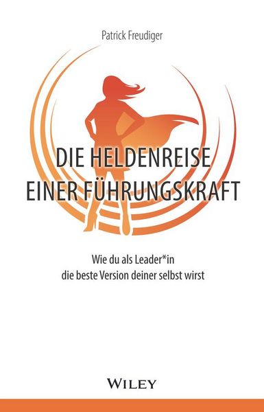 Produktbild: Die Heldenreise einer F&uuml;hrungskraft