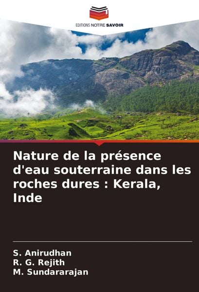 Produktbild: Nature de la pr&eacute;sence d'eau souterraine dans les roches dures : Kerala, Inde