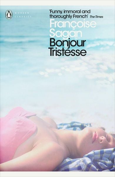 Bonjour Tristesse and A Certain Smile, Taschenbuch von Francoise Sagan, Penguin Books UK, 978-0-14-119875-0