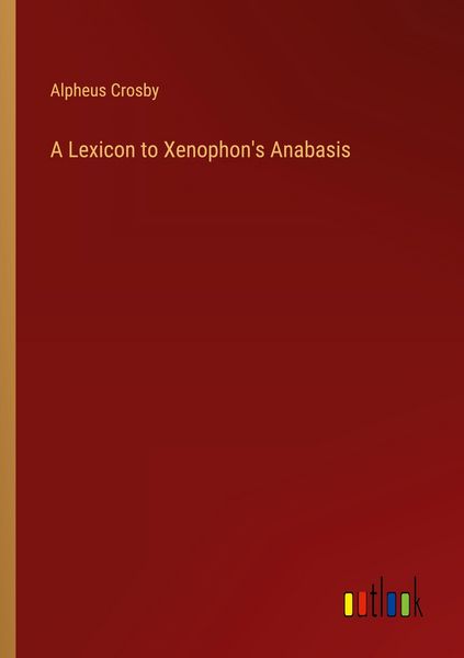 Produktbild: A Lexicon to Xenophon's Anabasis