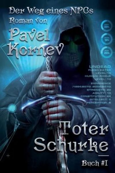 Toter Schurke (Der Weg eines NPCs Buch & I): LitRPG-serie, Taschenbuch von Pavel Kornev, Touchladybirdlucky Studios, 9788076190467