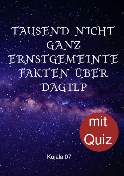 Produktbild: Tausend nicht ganz ernstgemeinte Fakten &uuml;ber DaGiLP