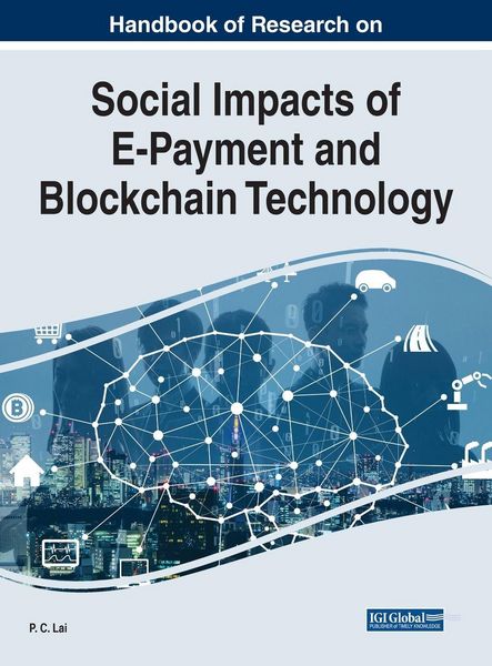 Produktbild: Handbook of Research on Social Impacts of E-Payment and Blockchain Technology