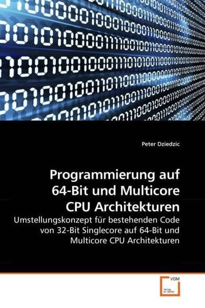 Produktbild: Dziedzic, P: Programmierung auf 64-Bit und Multicore CPU Arc