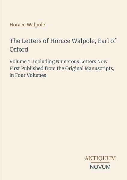 Produktbild: The Letters of Horace Walpole, Earl of Orford