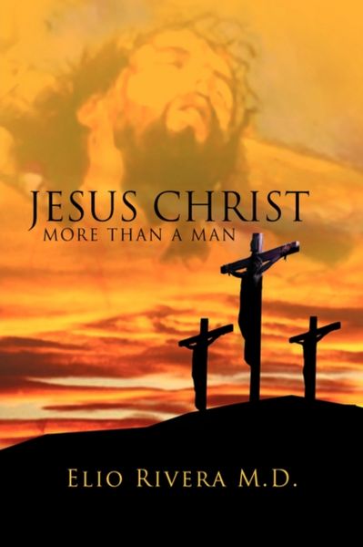 Produktbild: Jesus Christ, More Than a Man