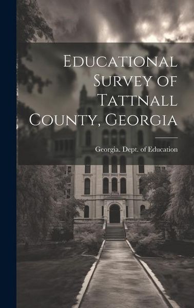 Produktbild: Educational Survey of Tattnall County, Georgia