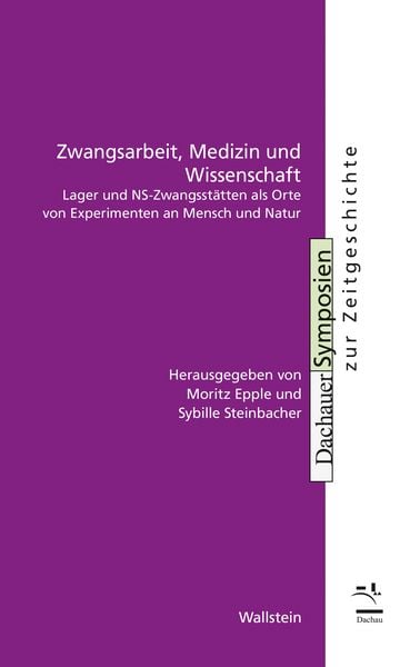 Produktbild: Zwangsarbeit, Medizin und Wissenschaft