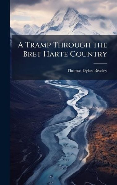 Produktbild: A Tramp Through the Bret Harte Country