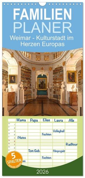 Produktbild: Familienplaner 2026 - Weimar - Kulturstadt im Herzen Europas mit 5 Spalten (Wandkalender, 21 x 45 cm) CALVENDO