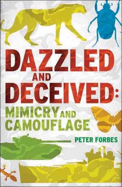 Produktbild: Forbes, P: Dazzled and Deceived - Mimicry and Camouflage