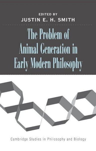 Produktbild: The Problem of Animal Generation in Early Modern Philosophy