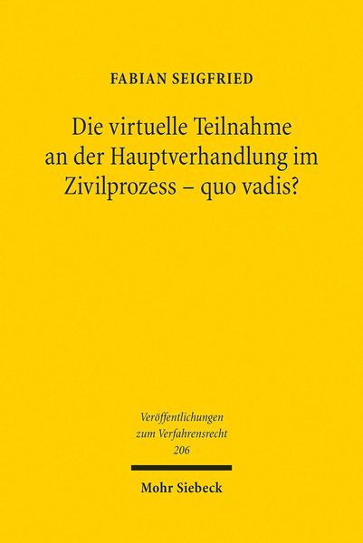 Produktbild: Die virtuelle Teilnahme an der Hauptverhandlung im Zivilprozess - quo vadis?