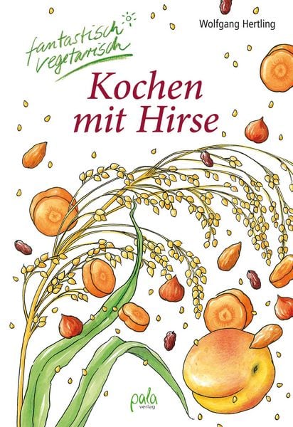 Produktbild: Kochen mit Hirse