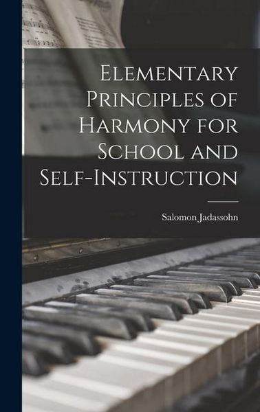 Produktbild: Elementary Principles of Harmony for School and Self-instruction