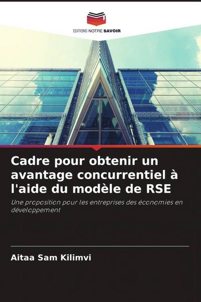 Produktbild: Cadre pour obtenir un avantage concurrentiel &agrave; l'aide du mod&egrave;le de RSE
