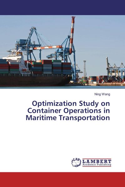 Produktbild: Optimization Study on Container Operations in Maritime Transportation