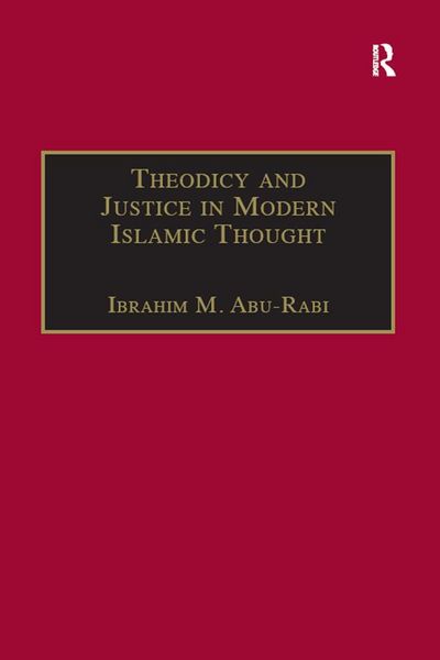 Produktbild: Theodicy and Justice in Modern Islamic Thought
