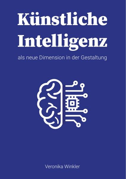 Produktbild: K&uuml;nstliche Intelligenz als neue Dimension in der Gestaltung