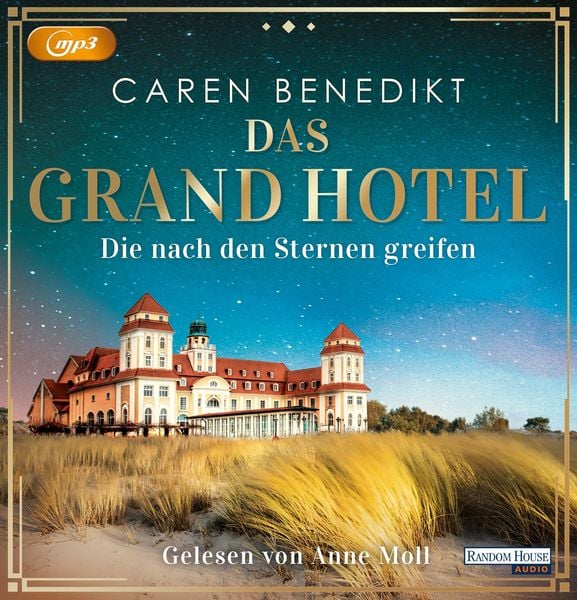 Das Grand Hotel - Die nach den Sternen greifen