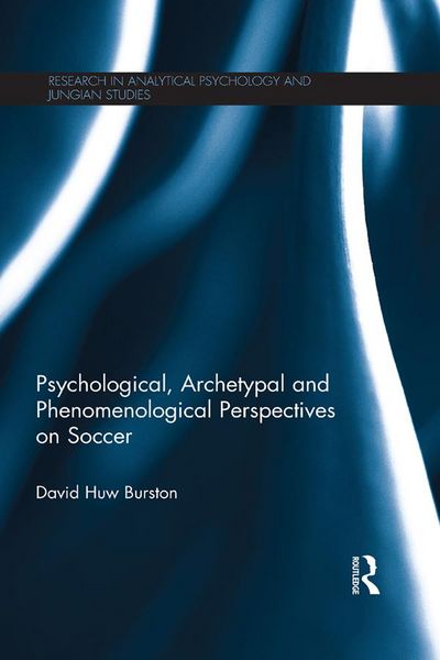 Produktbild: Psychological, Archetypal and Phenomenological Perspectives on Soccer