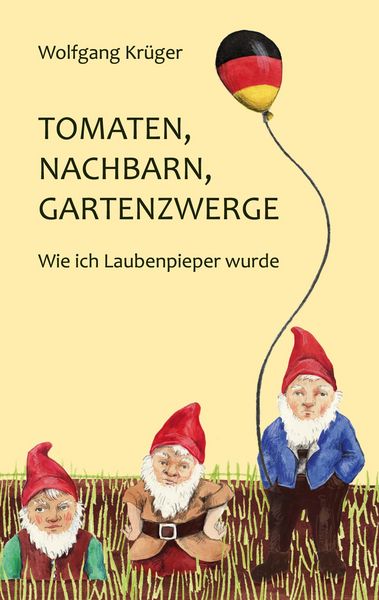 Produktbild: Tomaten, Nachbarn, Gartenzwerge
