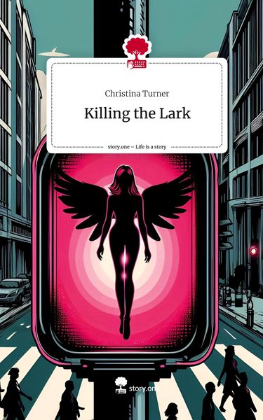 Produktbild: Killing the Lark. Life is a Story - story.one