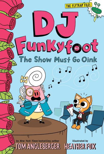 Produktbild: DJ Funkyfoot: The Show Must Go Oink (DJ Funkyfoot #3)