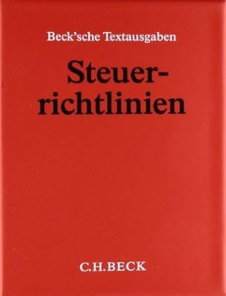 Steuerrichtlinien (ohne Fortsetzungsnotierung). Inkl. 152. Ergänzungslieferung