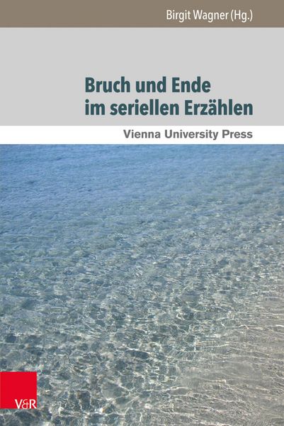 Produktbild: Bruch und Ende im seriellen Erz&auml;hlen