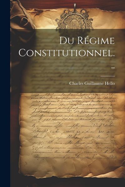 Produktbild: Du R&eacute;gime Constitutionnel...