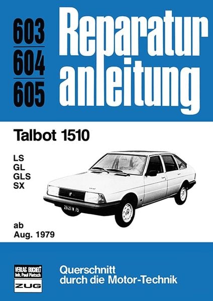 Talbot 1510 ab August 1979, Taschenbuch von , Bucheli, 9783716815434
