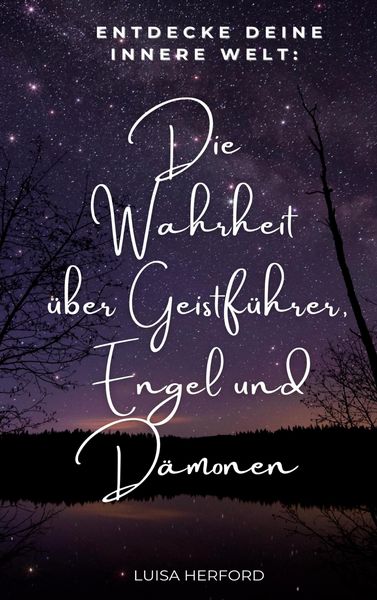 Produktbild: Die Wahrheit &uuml;ber Geistf&uuml;hrer, Engel und D&auml;monen