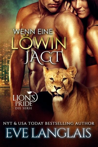Produktbild: Wenn eine L&ouml;win Jagt (Deutsche Lion's Pride, #8)