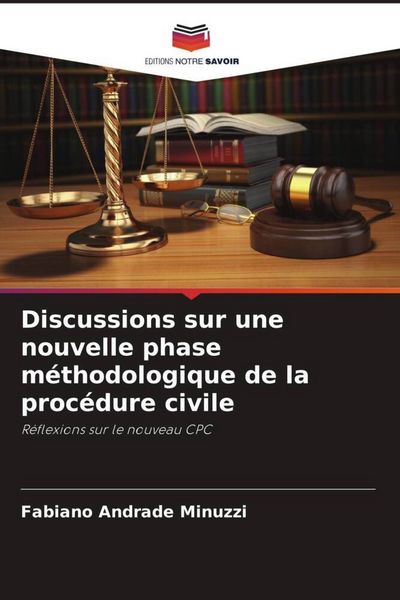 Produktbild: Discussions sur une nouvelle phase m&eacute;thodologique de la proc&eacute;dure civile