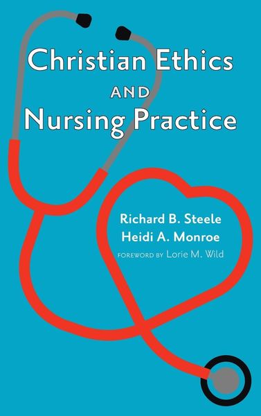 Produktbild: Christian Ethics and Nursing Practice