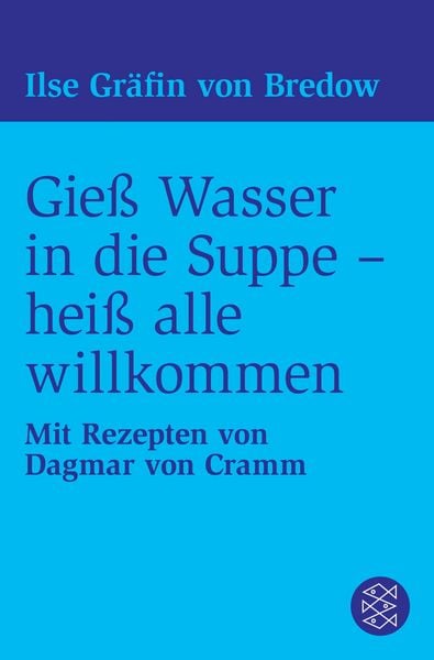Produktbild: Gie&szlig; Wasser in die Suppe - hei&szlig; alle willkommen
