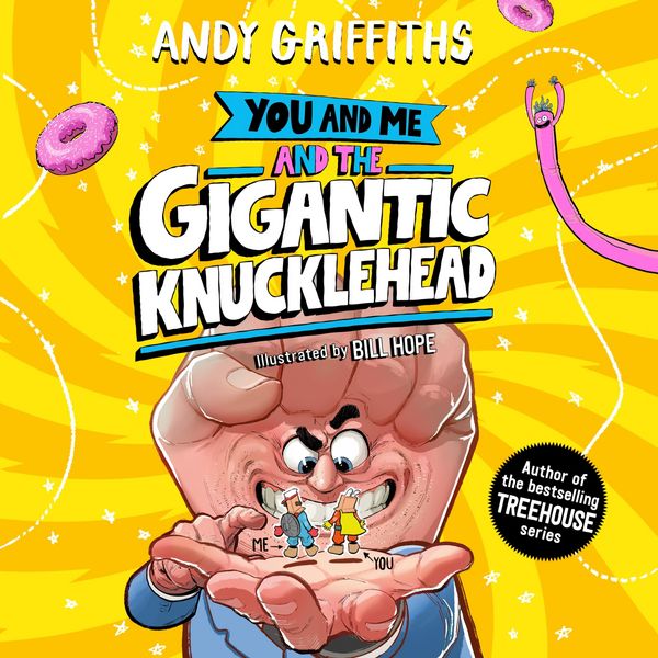 You and Me and the Gigantic Knucklehead