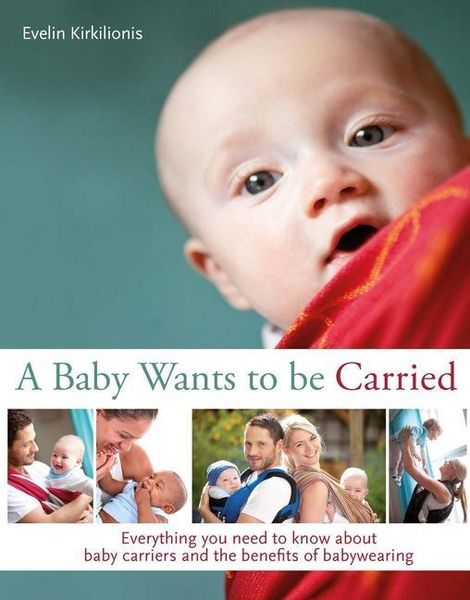 Produktbild: A Baby Wants to Be Carried