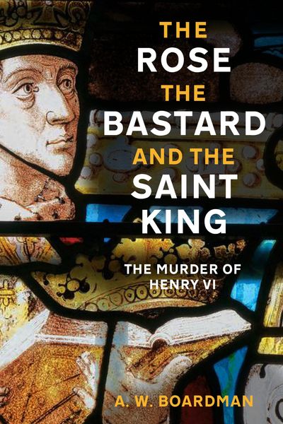 Produktbild: The Rose, the Bastard and the Saint King