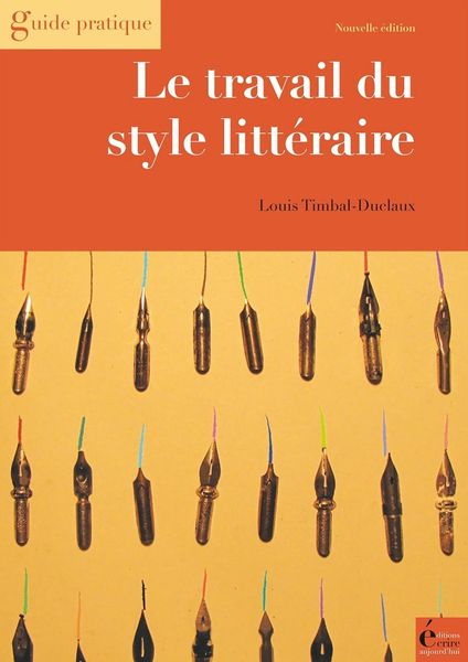 Produktbild: Le travail du style litt&eacute;raire