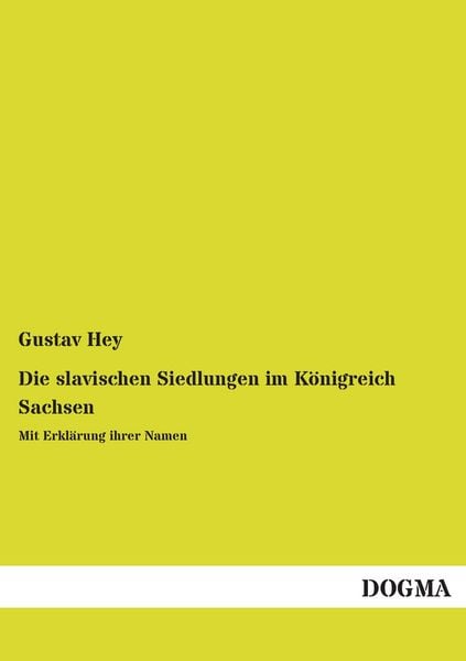 Produktbild: Die slavischen Siedlungen im K&ouml;nigreich Sachsen