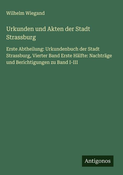 Produktbild: Urkunden und Akten der Stadt Strassburg