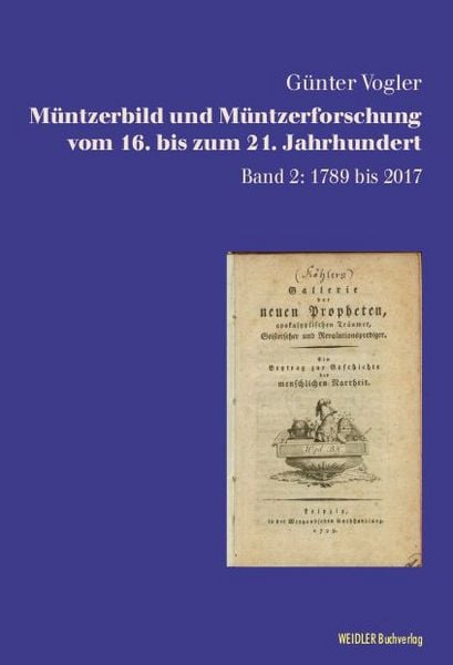 Müntzerbild und Müntzerforschung vom 16. bis zum 21. Jahrhundert, Paperback von Günter Vogler, Weidler Buchverlag Berlin, 9783896937544