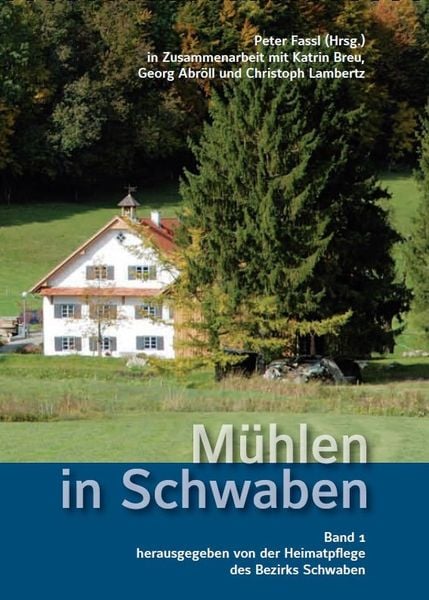 Produktbild: M&uuml;hlen in Schwaben &ndash; Band 1